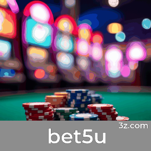 bet5u: O Melhor em Entretenimento Seguro e Rápido